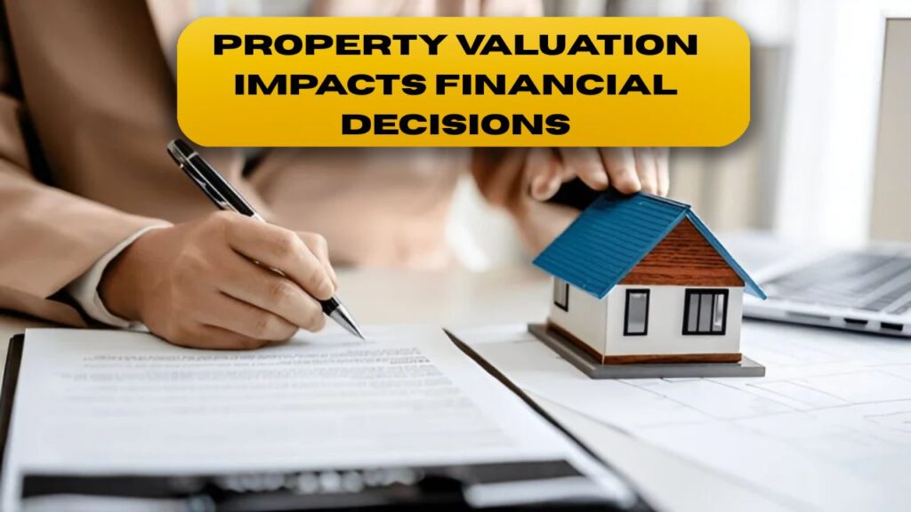 Role of Property Valuation